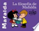 La Filosofía de Mafalda / The Philosophy of Mafalda