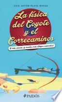 La física del Coyote y el Correcaminos