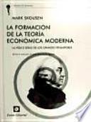 La Formación de la Teoría Económica Moderna