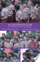 LA GESTIÓN ESCOLAR