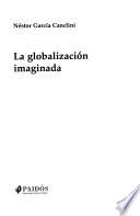 La globalización imaginada