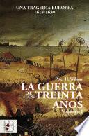 La Guerra de los Treinta Años I