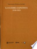 La guerra zapatista, 1916-1919