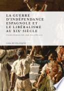 La guerre d'Indépendance espagnole et le libéralisme au XIXe siècle