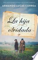 La hija olvidada (Daughter's Tale Spanish edition)