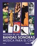 La historia de las bandas sonoras