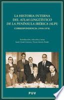 La historia interna del Atlas Lingüístico de la Península Ibérica (ALPI)