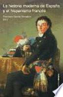 La historia moderna de España y el hispanismo francés