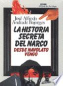 La historia secreta del narco