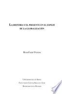 La historia y el presente en el espejo de la globalización