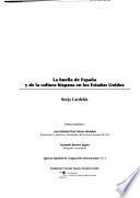 La huella de España y de la cultura hispana en los Estados Unidos