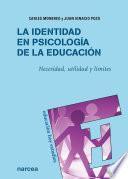 La identidad en Psicología de la Educación