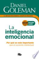 La Inteligencia emocional: Por qué es más importante que el cociente intelectual / Emotional Intelligence