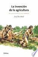 La invención de la agricultura