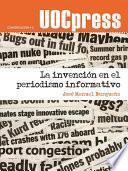 La invención en el periodismo informativo