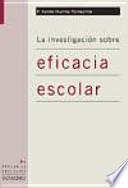 La investigación sobre la eficacia escolar