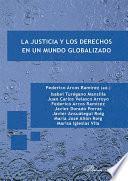 La justicia y los derechos en un mundo globalizado