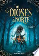 La leyenda del bosque (Los dioses del norte 1)