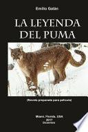 La Leyenda Del Puma