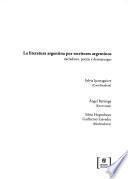 La literatura argentina por escritores argentinos