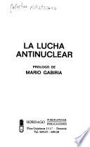 La Lucha antinuclear