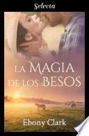 La magia de los besos (Trilogía McKenzie 3)