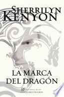 La marca del dragón (Cazadores Oscuros 26)