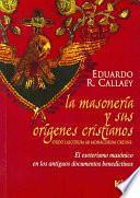 La Masoneria Y Sus Origenes Cristianos