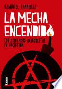 La mecha encendida