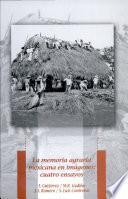 La memoria agraria mexicana en imágenes