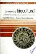 La memoria biocultural