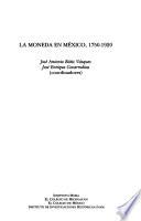 La moneda en México, 1750-1920