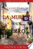 La muerte y un perro (Un misterio cozy de Lacey Doyle – Libro 2)