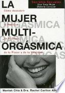 La Mujer Multiorgasmica