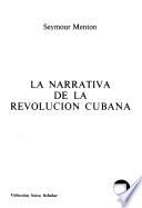 La narrativa de la revolución cubana