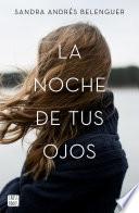 La noche de tus ojos