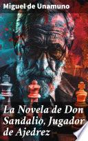 La Novela de Don Sandalio, Jugador de Ajedrez