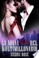 La novia falsa del multimillonario - Libro 1