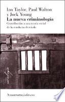 La nueva criminología