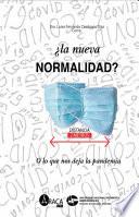 ¿La nueva normalidad?