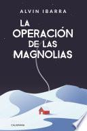 La Operación de las Magnolias