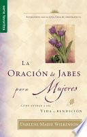 La oración de Jabes para Mujeres