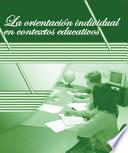 La orientación individual en contextos educativos