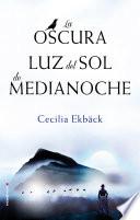 La oscura luz del sol de medianoche