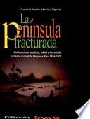 La península fracturada