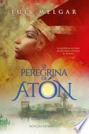 La peregrina de Atón