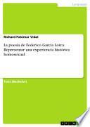 La poesía de Federico García Lorca. Representar una experiencia histórica homosexual