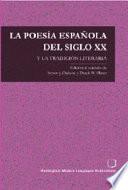 La Poesia Espanola Del Siglo XX Y la Tradicion Literaria