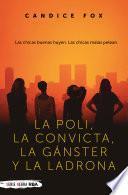 La poli, la convicta, la gánster y la ladrona