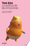 La política de las emociones